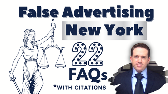 The Ultimate Guide To False Advertising Law In New York 22 FAQs