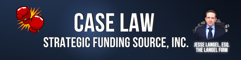 Case Law-Strategic Funding Source-The Langel Firm